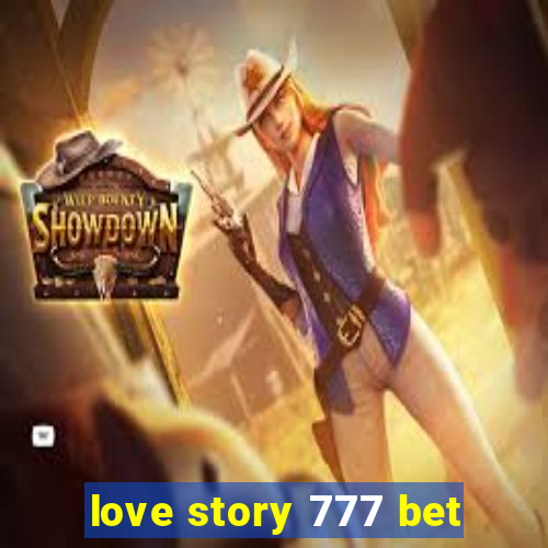 love story 777 bet